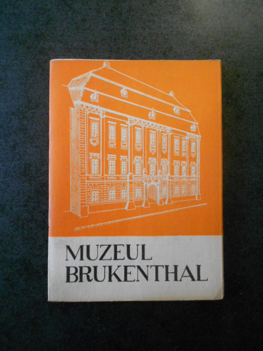 Muzeul Brukenthal. Mic ghid prin muzeu