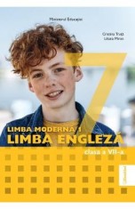Limba engleza. Limba moderna 1 - Clasa 7 - Manual - Cristina Truta, Liliana Miron