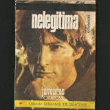Nelegitima, Romanul unei Femei - Henry Kistemaeckers - Colecția: Romanul de Dragoste - Editura Juventus, Craiova