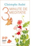 3 Minute de meditatie - Christophe Andre
