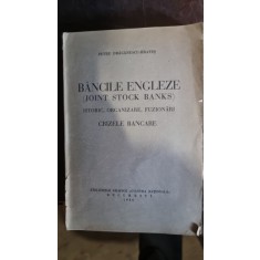 Petru Draganescu-Brates - Bancile Engleze de depozit (Joint Stock Banks) Istoric, Organizare, Fuzionari, Crizele Bancare