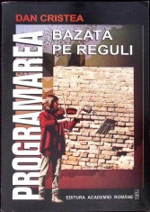 PROGRAMAREA BAZATA PE REGULI-DAN CRISTEA-328741