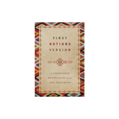 First Nations Version: An Indigenous Translation of the New Testament foto