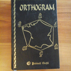 ORTHOGRAM * Dictionnaire orthographique et grammatical de la langue francaise - Andre SEVE * Jean PERROT