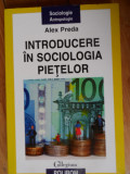 Introducere In Sociologia Pietelor - Alex Preda ,531900, Polirom