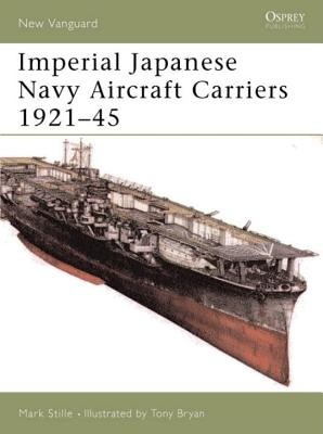 Imperial Japanese Navy Aircraft Carriers 1921-45