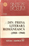 Din Presa Literara Romaneasca (1918-1944), Editia a II-a, Albatros 1986, Studii Literare, 368 Pagini