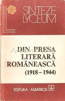 Din Presa Literara Romaneasca (1918-1944) foto
