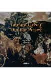 Ceramica. Pictura - Tamara Grecu, Dimitar Peicev