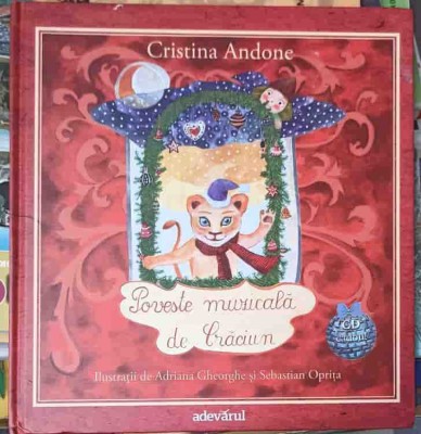 POVESTE MUZICALA DE CRACIUN (CD LIPSA)-CRISTINA ANDRONE-257600 foto
