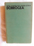 Dobrogea, istoria romanilor dintre Dunare si Mare-ed.Stiintifica si encicl 1979