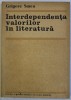 INTERDEPENDENTA VALORILOR IN LITERATURA de GRIGORE SMEU , 1987
