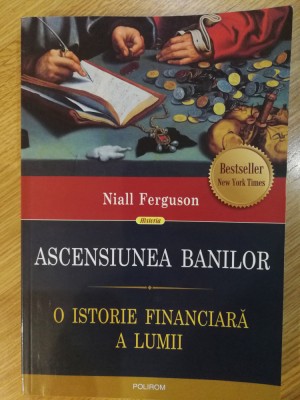 N. Fergunson - Ascensiunea banilor foto