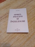 Ion Papuc - Spirit, imagini și &icirc;nțelesuri