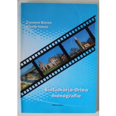 SINTAMARIA - ORLEA , MONOGRAFIE de CARMEN BARNA si VASILE IONAS , 2012