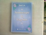 AROMATERAPIE &amp; FENG SHUI - JAMI LIN