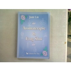 AROMATERAPIE &amp; FENG SHUI - JAMI LIN
