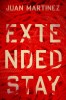 Extended Stay - Roman Gothic Horror despre Visul American, Experienta Latinx si Capitalism. In engleza.