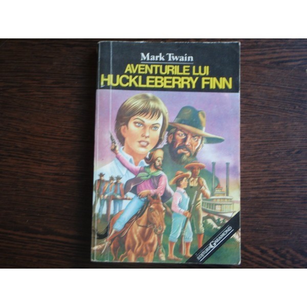 AVENTURILE LUI HUCKLEBERRY FINN - MARK TWAIN