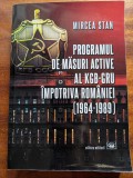 Mircea Stan, Programul de măsuri active al KGB-GRU &icirc;mpotriva Rom&acirc;niei (1964-1989)