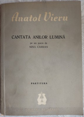 PARTITURA ANATOL VIERU: CANTATA ANILOR LUMINA/DEDICATIE-AUTOGRAF PT NINA CASSIAN foto