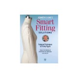 Kenneth D. King's Smart Fitting Solutions: Foolproof Techniques to Fit Any Figure