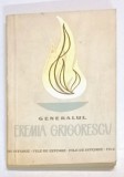 GENERALUL EREMIA GRIGORESCU de NICOLAE IONESCU , 1967