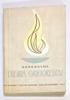 GENERALUL EREMIA GRIGORESCU de NICOLAE IONESCU , 1967 foto