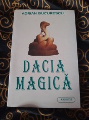 RARA, Dacia magica - 1999, Adrian Bucurescu, MAGIE, ezoterism, colectie