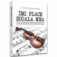 Imi place scoala mea. Cum influenteaza studiul unui instrument muzical atitudinea elevilor fata de scoala - Cristina-Catalina Tudorie foto