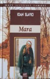 Mara - Ioan Slavici, Editura Art, Colectia Mari Scriitori Romani, Coperta Cartonata
