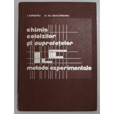 CHIMIA COLOIZILOR SI SUPRAFETELOR , METODE EXPERIMENTALE de I. MANDRU si D.M. CEACAREANU , 1976
