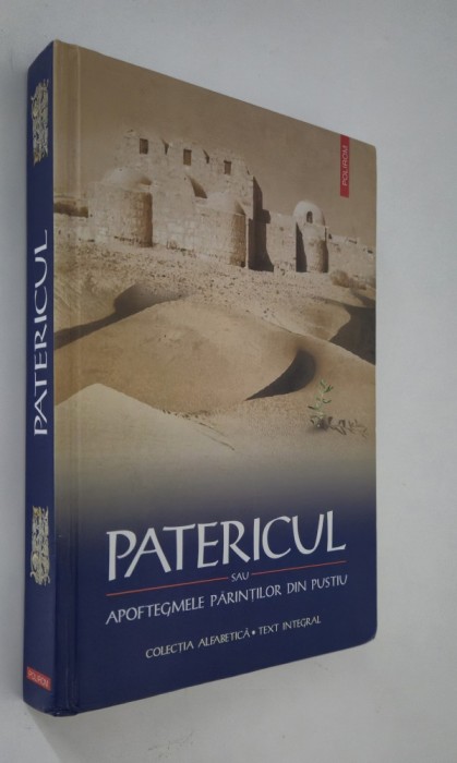 Religie Patericul sau Apoftegmele Parintilor din Pustiu Editie integrala