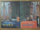 Ascanio Vol. 1-2, Alexandre Dumas - Roman, Ed. Helicon 1994, 470 pagini, Beletristica, Limba Romana