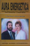 AURA ENERGETICA - MANUAL PENTRU DETECTAREA SI DECODIFICAREA AUREI ENERGETICE A FIINTEI UMANE-DOINA-ELENA &amp; -253223