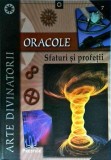 Oracole. Sfaturi si profetii, Prestige, 64 pagini, 2022, 16 x 24 cm, romana, brosata