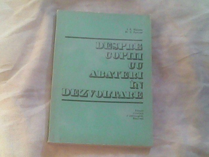 Despre copii cu abateri in dezvoltare-T.A.Vlasova,M.S.Pevzner