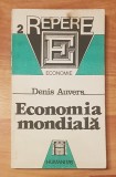 Economia Mondiala de Denis Auvers. Colectia Repere, Humanitas