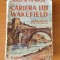 Mazo de la Roche - Cariera lui Wakefield (Ed. R. Cioflec) traducere Jul. Giurgea