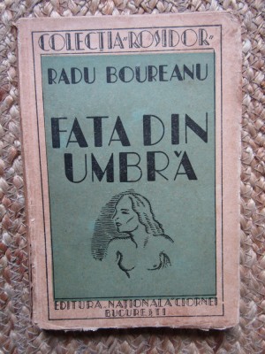 Radu Boureanu &amp;ndash; Fata din umbra ( prima editie 1936) foto