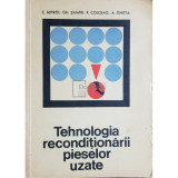 C. Mitroi - Tehnologia reconditionarii pieselor uzate (Editia: 1968)