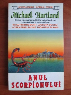 ANUL SCORPIONULUI - MICHAEL HARTLAND foto