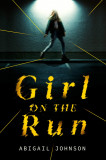 Girl on the Run | Abigail Johnson, Random House