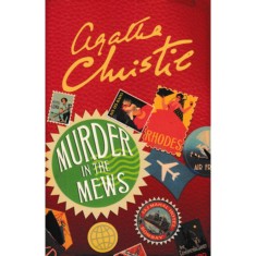 Murder in the Mews - and Other Stories - Agatha Christie