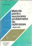 Cumpara ieftin Metode pentru rezolvarea problemelor de optimizare - Aplicatii - Nicolae Bebea