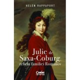 Julie de Saxa-Coburg, rebela familiei Romanov - Helen Rappaport