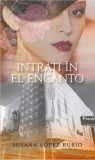 Cumpara ieftin Intrati in El Encanto/Susana Lopez Rubio
