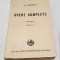 Carte NUMEROTATA veche de Colectie anul 1943 - OPERE COMPLETE - Alex. Odobescu