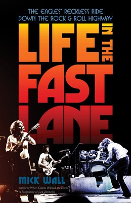 Life in the Fast Lane: The Eagles&amp;#039; Reckless Ride Down the Rock &amp;amp; Roll Highway foto