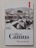 Albert Camus - Moartea Fericita (Editura Polirom 2019)